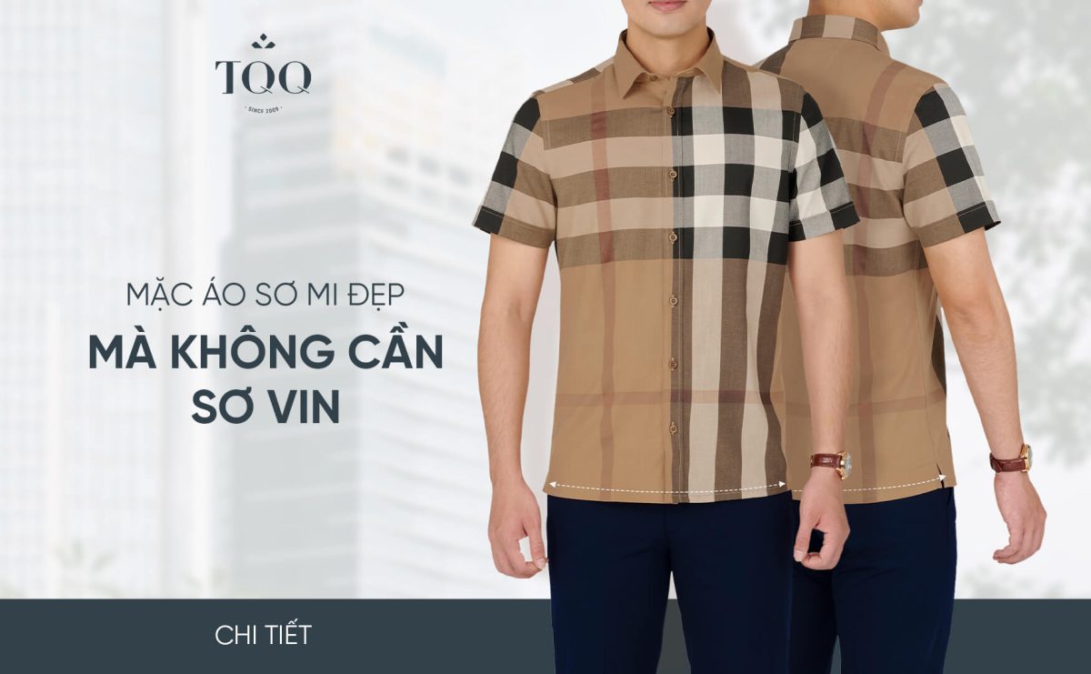 MẶC ÁO SƠ MI ĐẸP KHÔNG CẦN SƠ VIN!