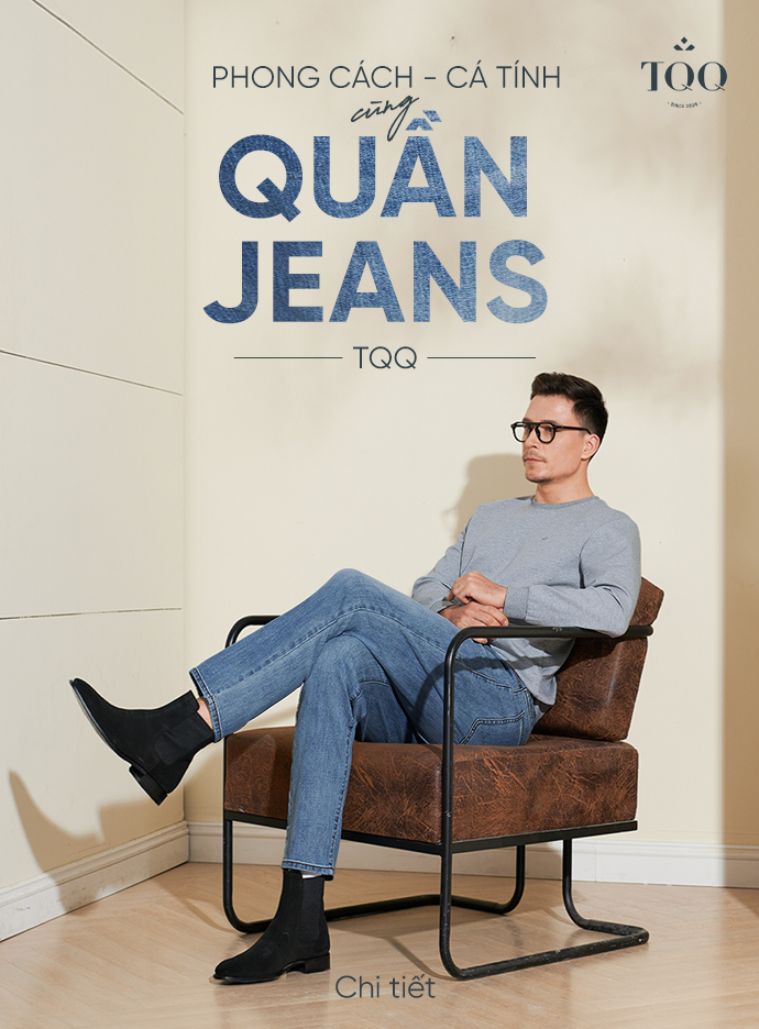PHONG CÁCH – CÁ TÍNH cùng quần Jeans